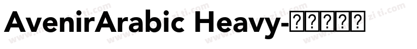 AvenirArabic Heavy字体转换